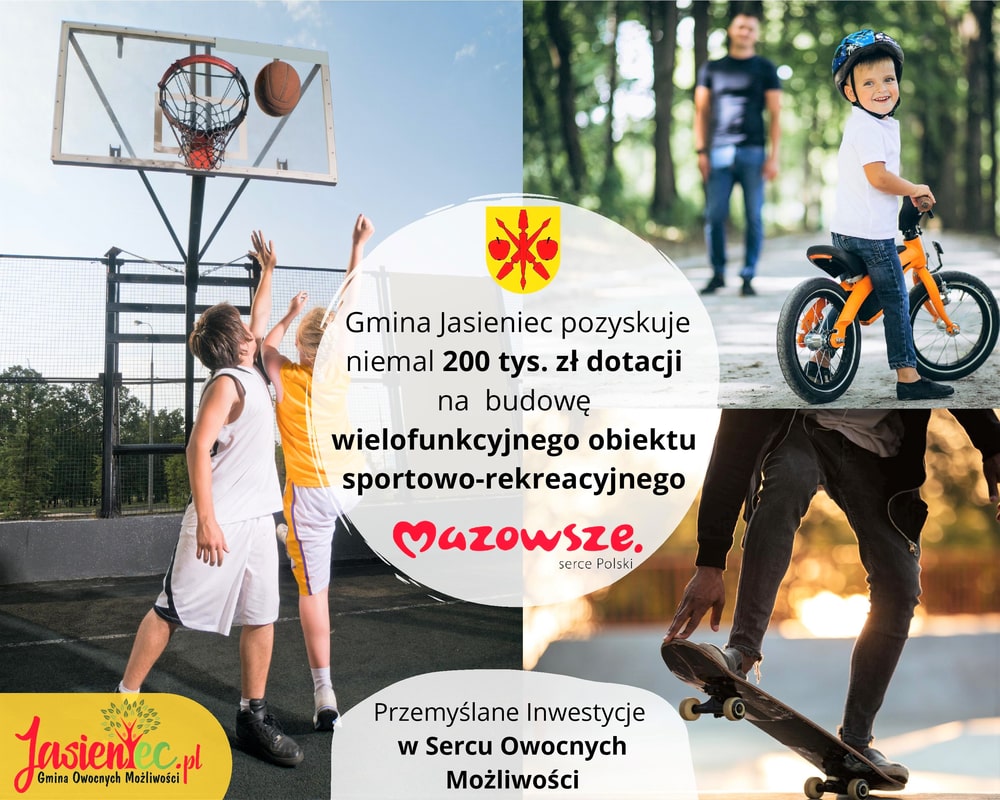 Grafika informująca o pozyskaniu przez Gminę Jasieniec 200 tysięcy złotych dotacji na budowę wielofunkcyjnego obiektu sportowo-rekreacyjnego