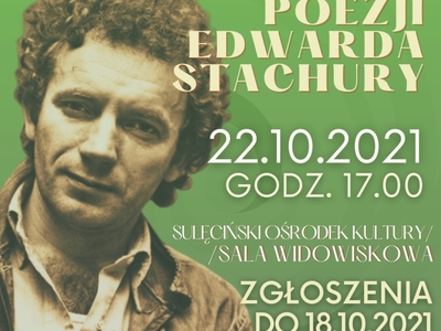 Zapraszamy do wzięcia udziału w Recytatorskim Konkursie Poezji Edwarda Stachury 2021