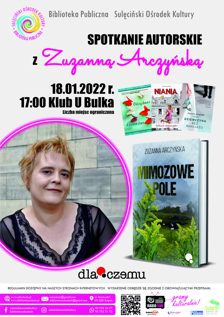 Biblioteka Publiczna i Sulęciński Ośrodek Kultury zapraszają na spotkanie z autorką Zuzanną Arczyńską, mieszkanką Sulęcina