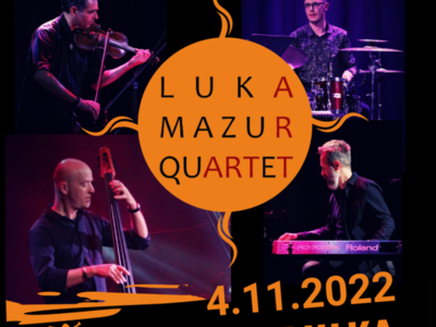 Zapraszamy na koncert z jesiennej trasy zespołu Luka Mazur Quartet promujący płytę „Impresje świętokrzyskie”