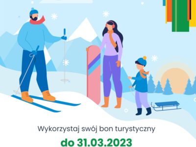 Wykorzystaj swój bon turystyczny do 31.03.2023 r.