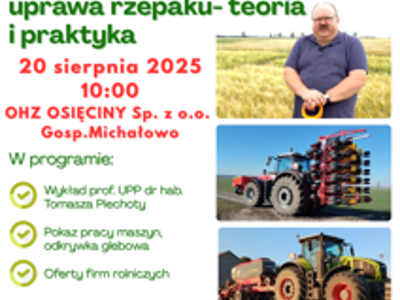 Zaproszenie na pokaz "Efektywna bezorkowa uprawa rzepaku - teoria i praktyka"!