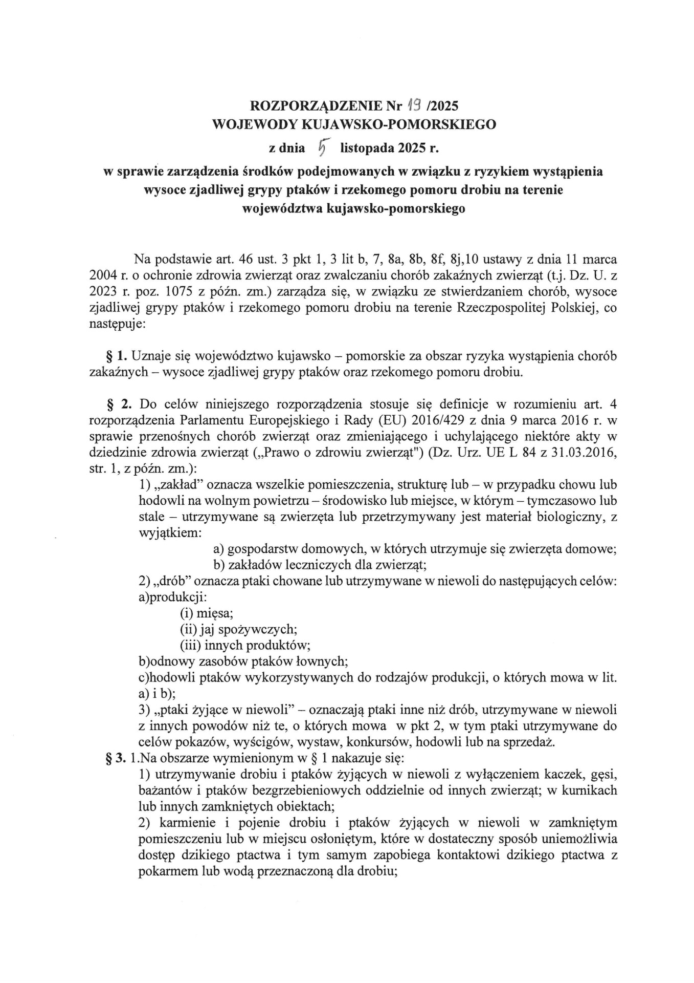 rozporządzenia Wojewody Kujawsko-Pomorskiego Nr 21/2025 z dnia 25 listopada 2025 r., uchylone zostały ograniczenia dla obszaru zapowietrzonego i zagrożonego, 1