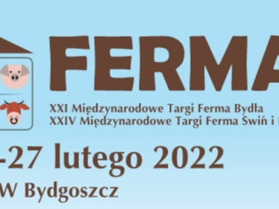 Baner reklamujący Targi Ferma Bydła i Targi Ferma Świń i Drobiu. Termin targów 25-27 lutego 2022. BCTW Bydgoszcz.