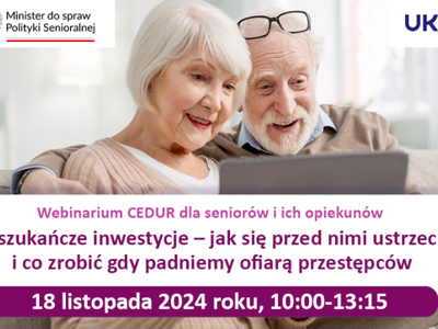 Plakat peomujący webinar Oszukańcze inwestycje – jak się przed nimi ustrzec i co zrobić gdy padniemy ofiarą przestępców.