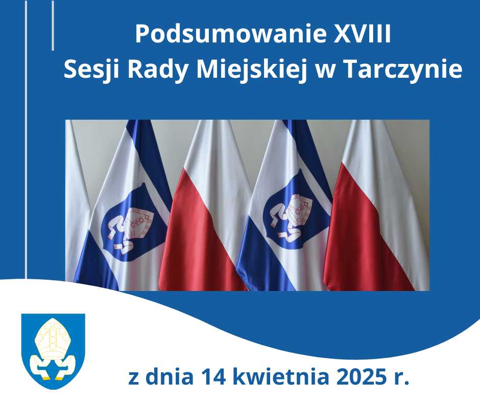 Podsumowanie XVIII sesji Rady Miejskiej