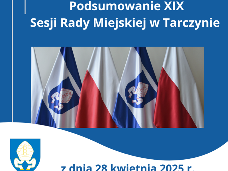 Podsumowanie XIX Sesji Rady Miejskiej w Tarczynie