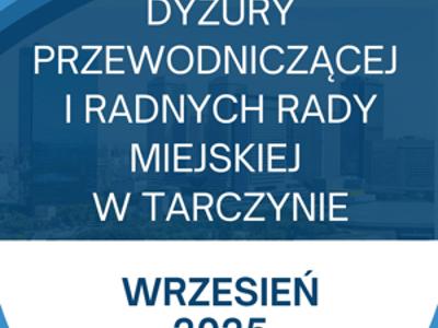 Dyżury Przewodniczącej i Radnych Rady Miejskiej w Tarczynie