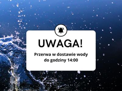 Przerwa w dostawie wody