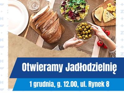 Otwieramy jadłodzielnię