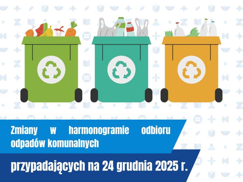 zmiany w harmonogramie odbioru odpadów komunalnych przypadających na 24 grudnia