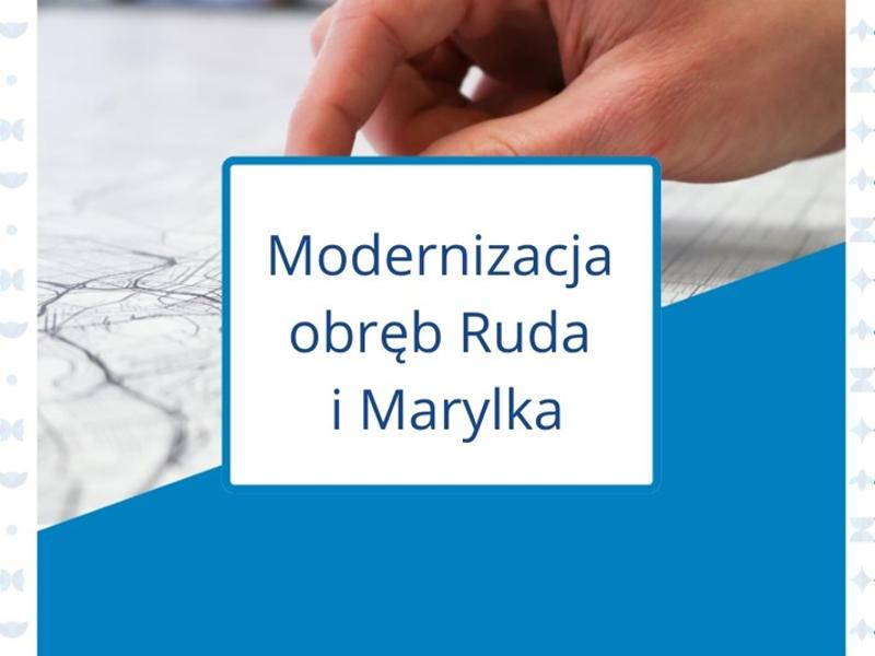 Modernizacja obręb Ruda i Marylka