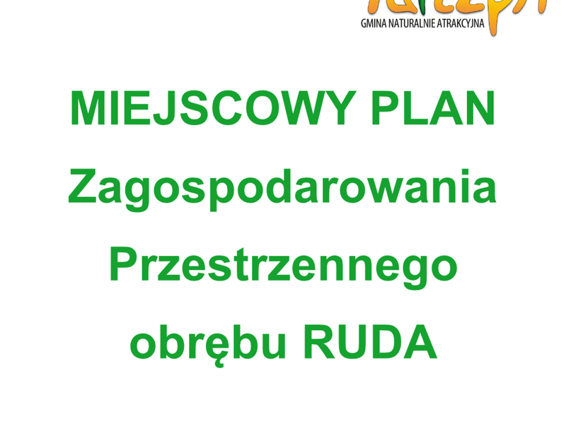 Miejscowy Plan Zagospodarowania Przestrzennego obrębu RUDA