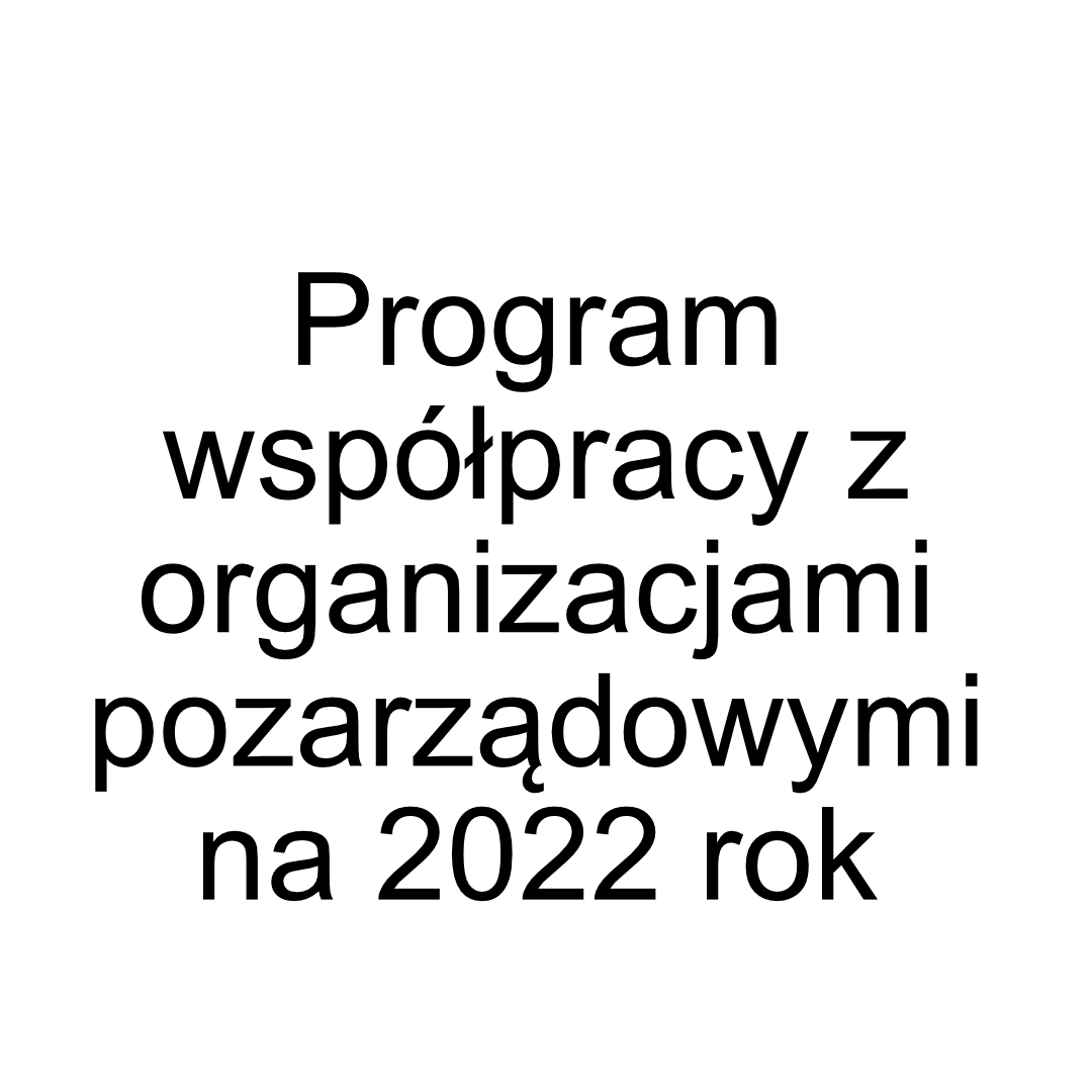Program współpracy z organizacjami pozarządowymi na 2022 rok