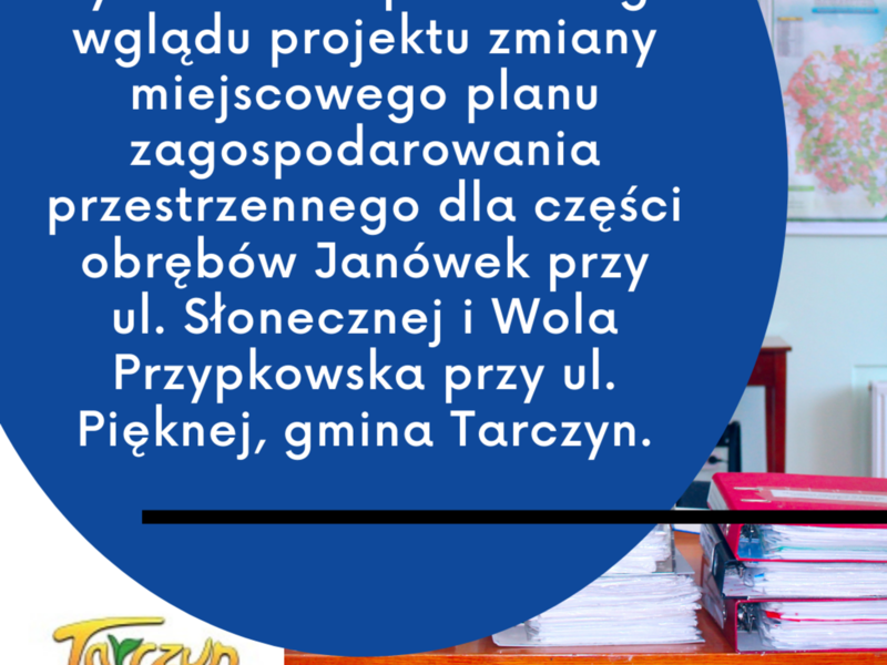 Plakat informujący o wyłożeniu do publicznego wglądu projektu miejscowego planu zagospodarowania przestrzennego.