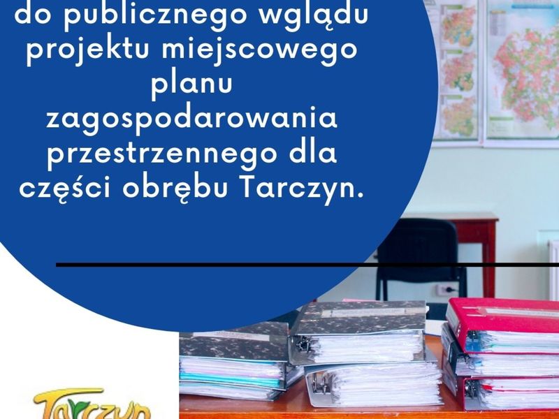 Plakat informujący o ogłoszeniu o wyłożeniu do publicznego wglądu projektu miejscowego planu zagospodarowania przestrzennego.