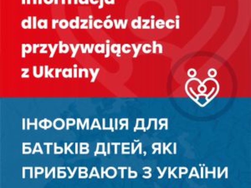 Informacja dla rodziców dzieci przybywających z Ukrainy