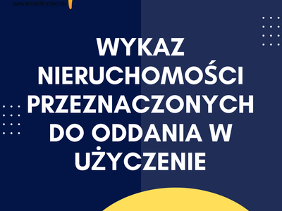 Baner zawierający wykaz nieruchomości przeznaczonych do oddania w użyczenie