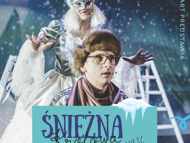 Plakat promujący przedstawienie Śnieżna Królowa