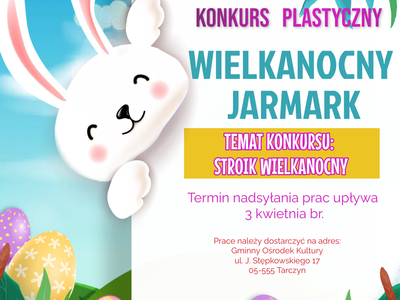 Plakat promujący konkurs plastyczny Wielkanocny Jarmark