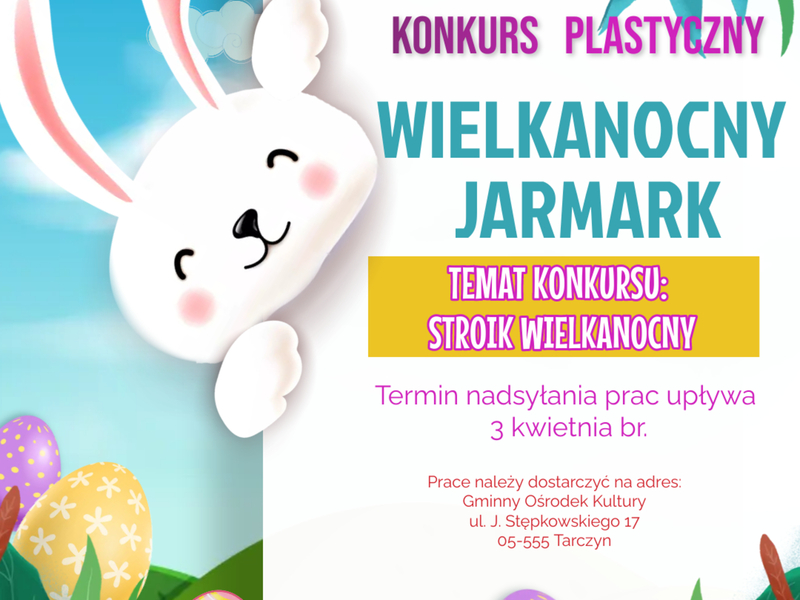 Plakat promujący konkurs plastyczny Wielkanocny Jarmark