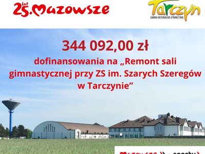 Baner informujący o dofinansowaniu, przedstawia sale sportową ZS w Tarczynie