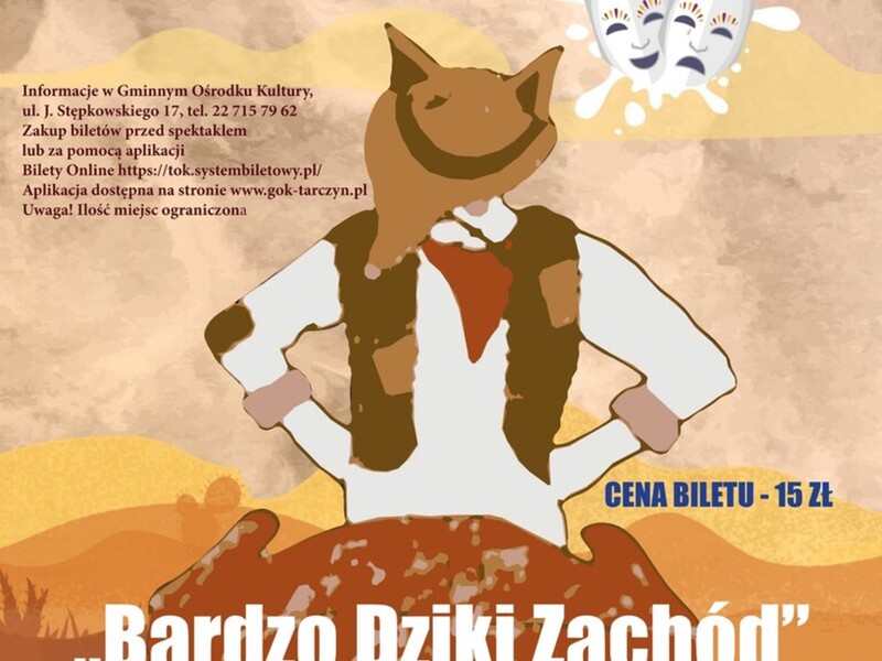 Zaproszenie na spektakl Bardzo dziki Zachód