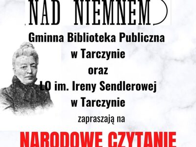 Plakat przedstawia kobietę z 19 wieku i informuje że biblioteka w Tarczynie zaprasza na narodowe czytanie