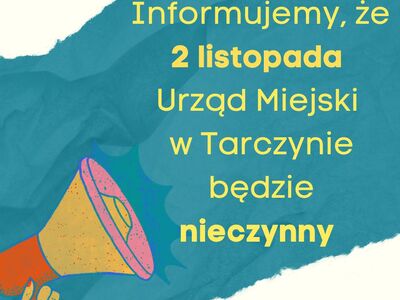 Baner informujący że Urząd Miejski w Tarczynie będzie nieczynny