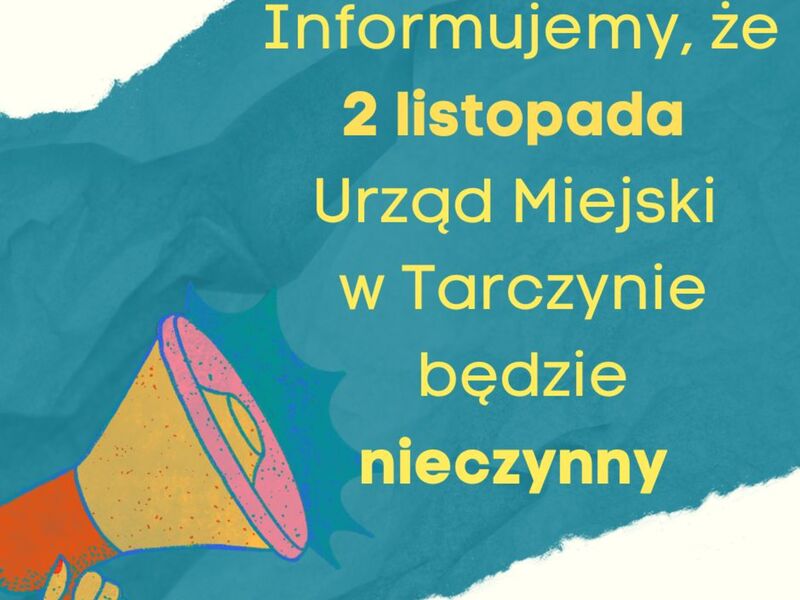 Baner informujący że Urząd Miejski w Tarczynie będzie nieczynny