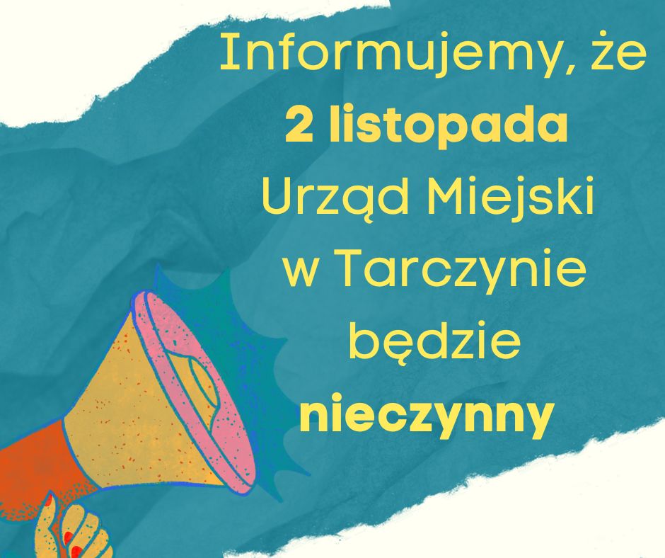 Baner informujący że Urząd Miejski w Tarczynie będzie nieczynny
