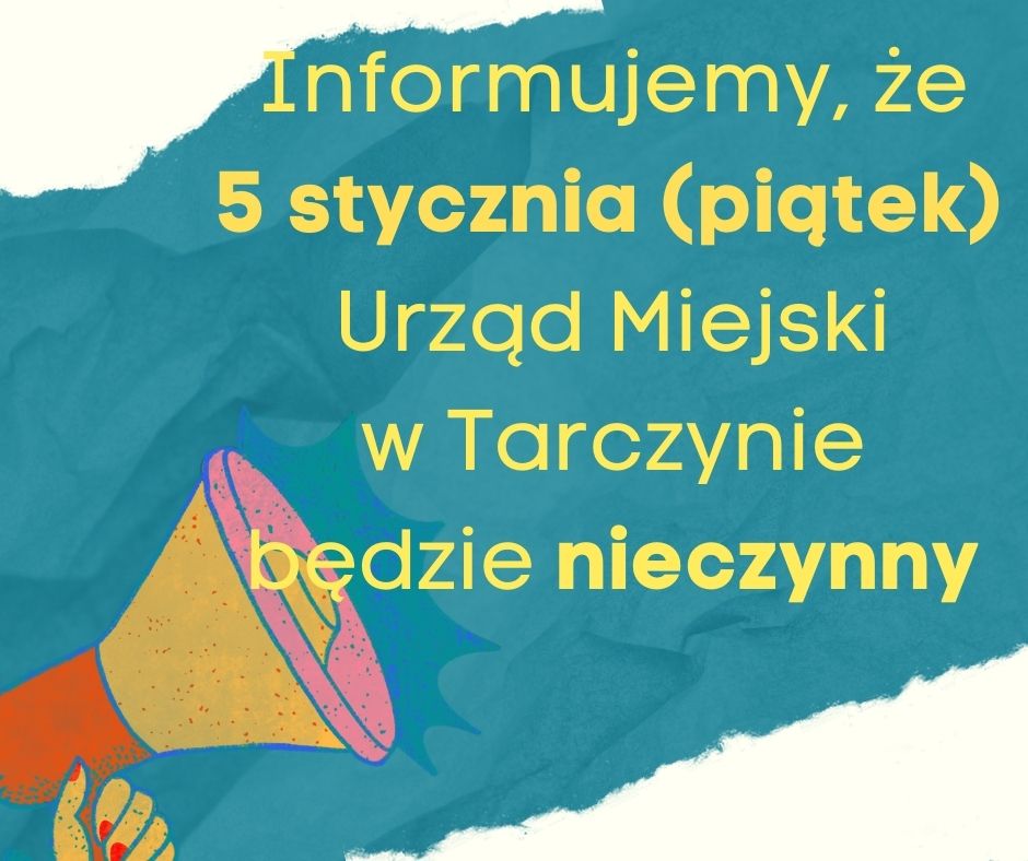 Baner informujący, że Urząd Miejski w Tarczynie będzie nieczynny