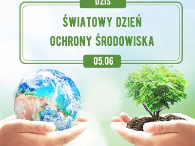 Zdjęcie przedstawia kulę ziemska oraz roślinkę trzymana na dłoni