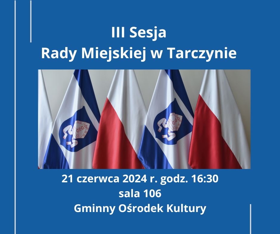 III Sesja Rady Miejskiej w Tarczynie