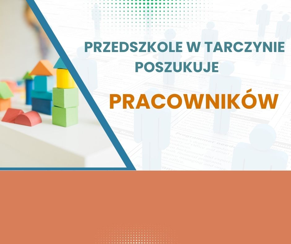 Przedszkole w Tarczynie poszukuje pracowników