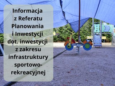 informacja z Referatu planowania i inwestycji