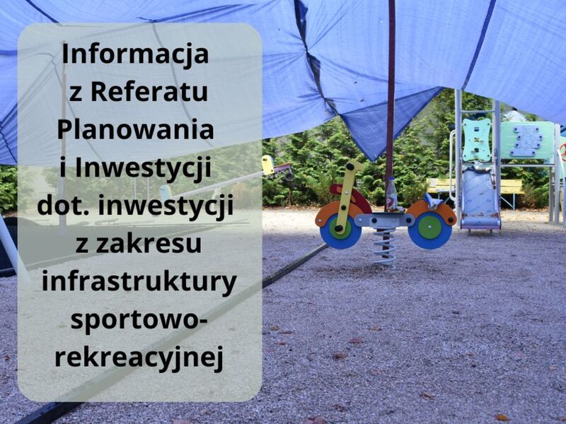 informacja z Referatu planowania i inwestycji