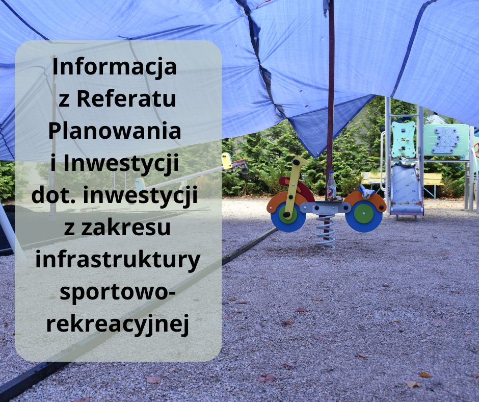 informacja z Referatu planowania i inwestycji