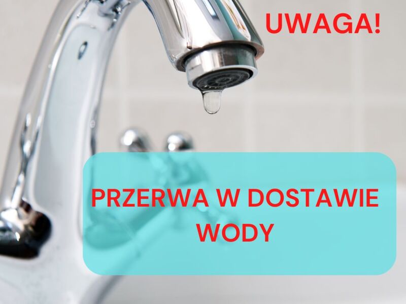 Przerwa w dostawie wody