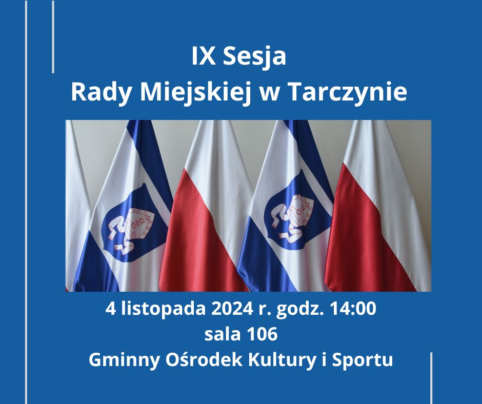 Baner o treści: IX Sesja Rady Miejskiej w Tarczynie