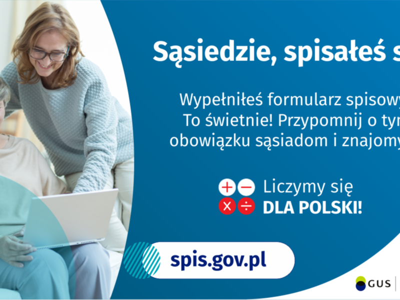 Sąsiedzie, czy już się spisałeś?