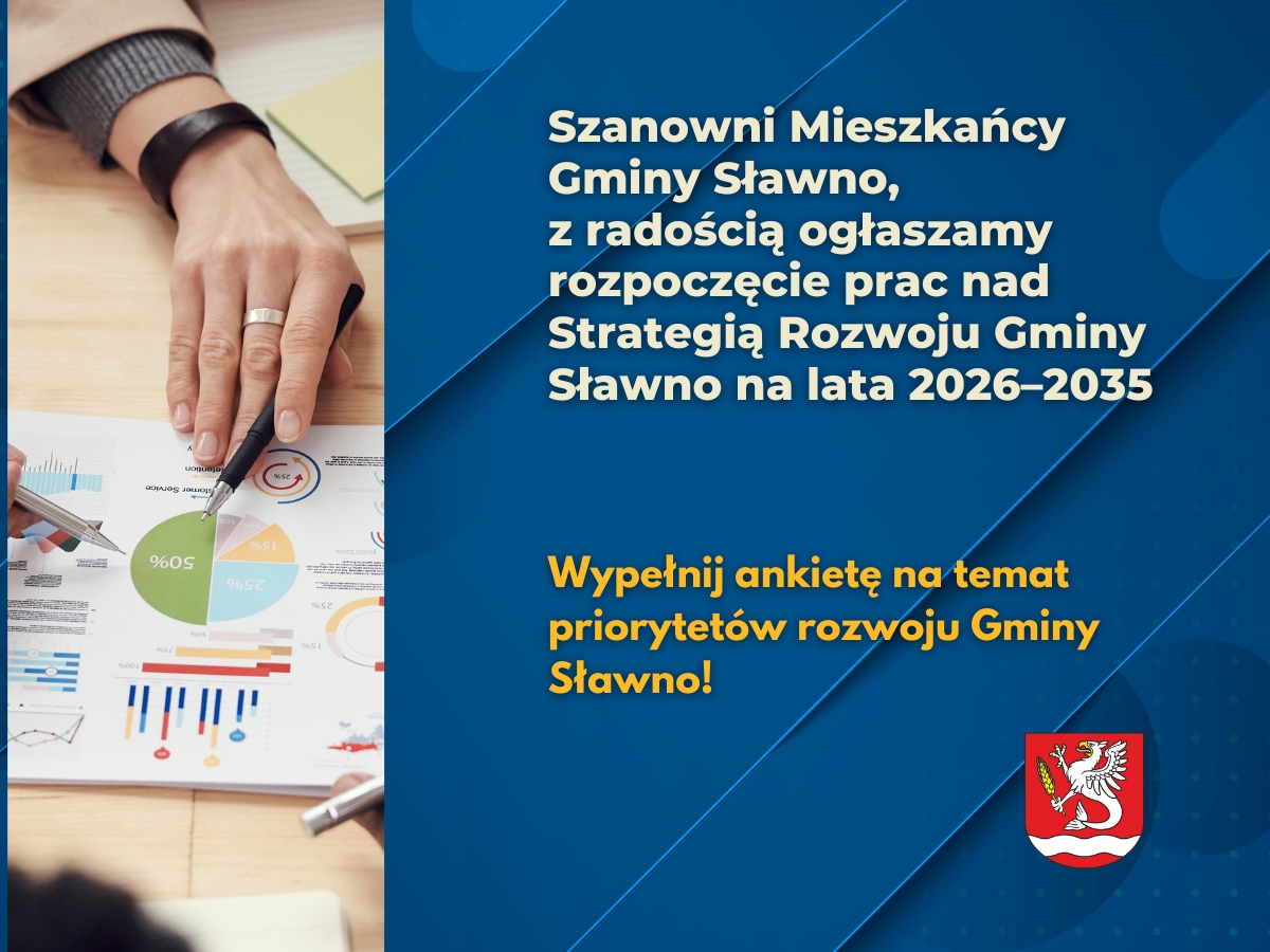 
Rozpoczynamy prace nad Strategią Rozwoju Gminy Sławno na lata...

