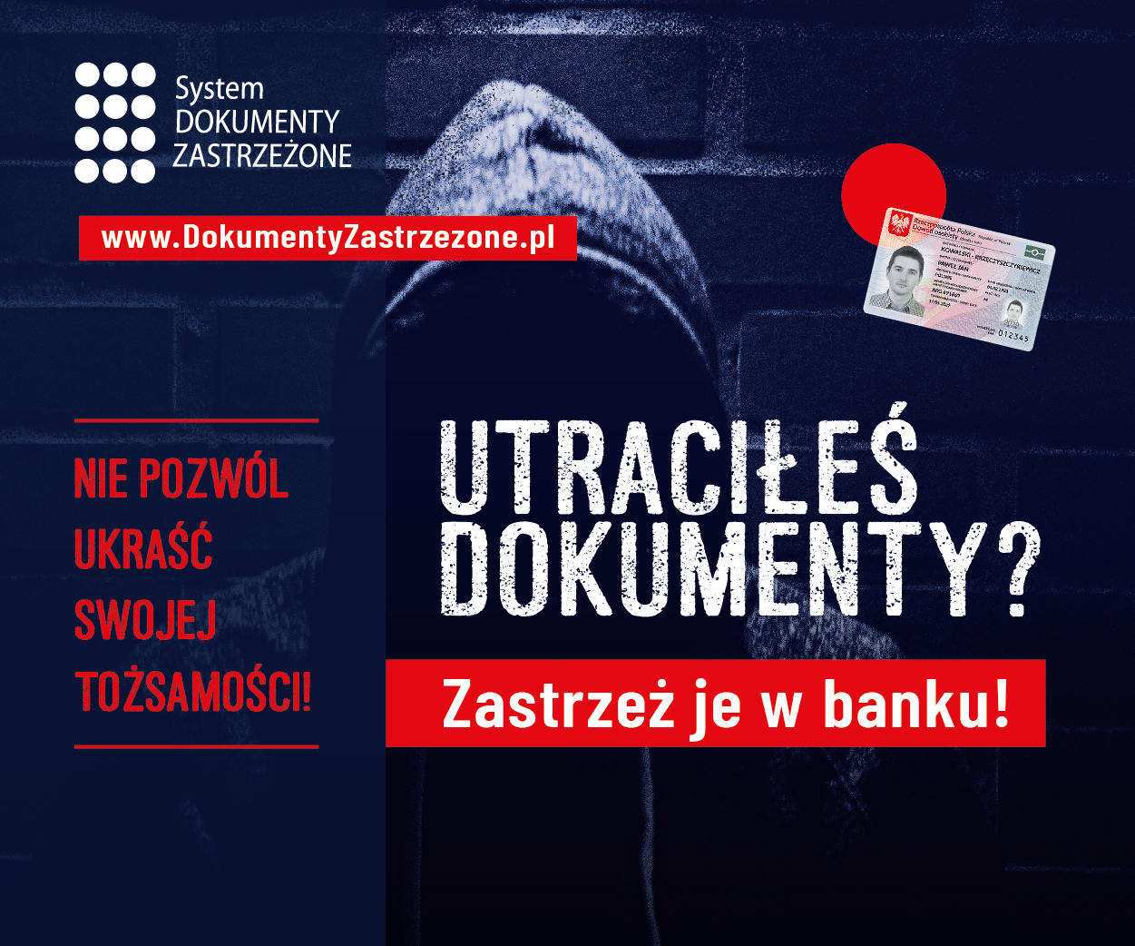 
Kampania Informacyjna Systemu „DOKUMENTY ZASTRZEŻONE”
