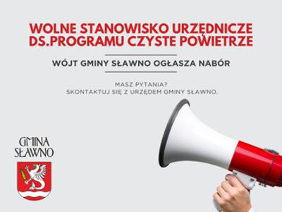 Wójt Gminy Sławno ogłasza nabór na wolne stanowisko urzędnicze ds. Programu „Czyste Powietrze”