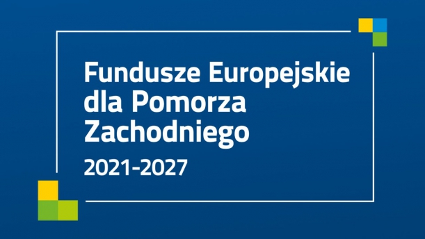 Fundusze Europejskie dla Pomorza Zachodniego 2021-2027