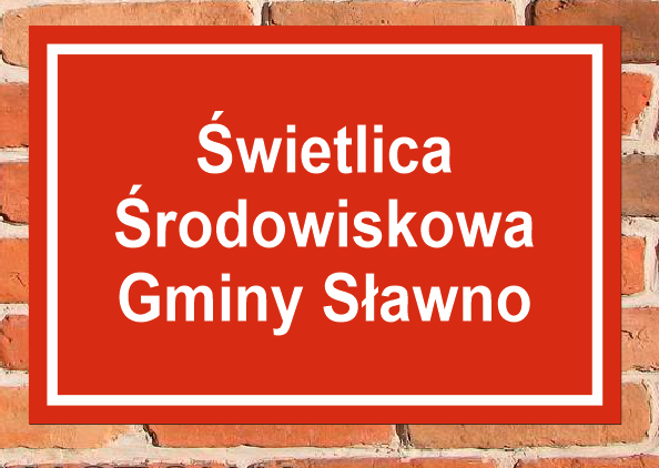 Świetlica Środowiskowa Gminy Sławno - tablica