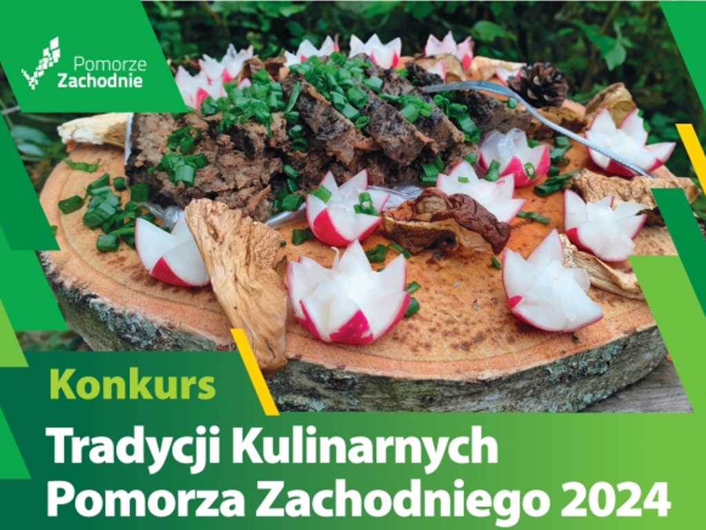 Konkurs Tradycji Kulinarnych Pomorza Zachodniego - edycja 2024