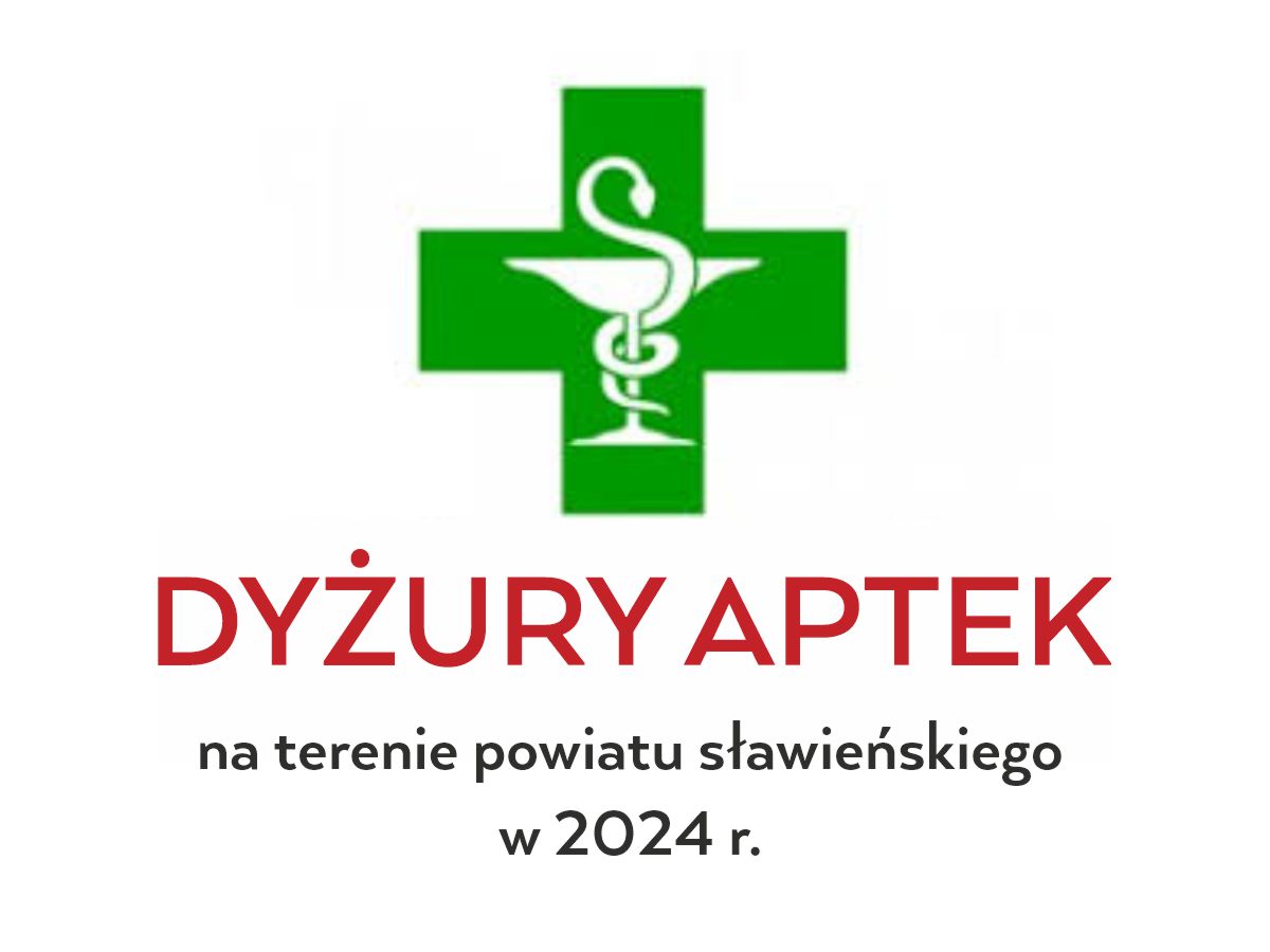Dyżury aptek w powiecie sławieńskim w 2024 r. (stan na 14.05.2024 r.)