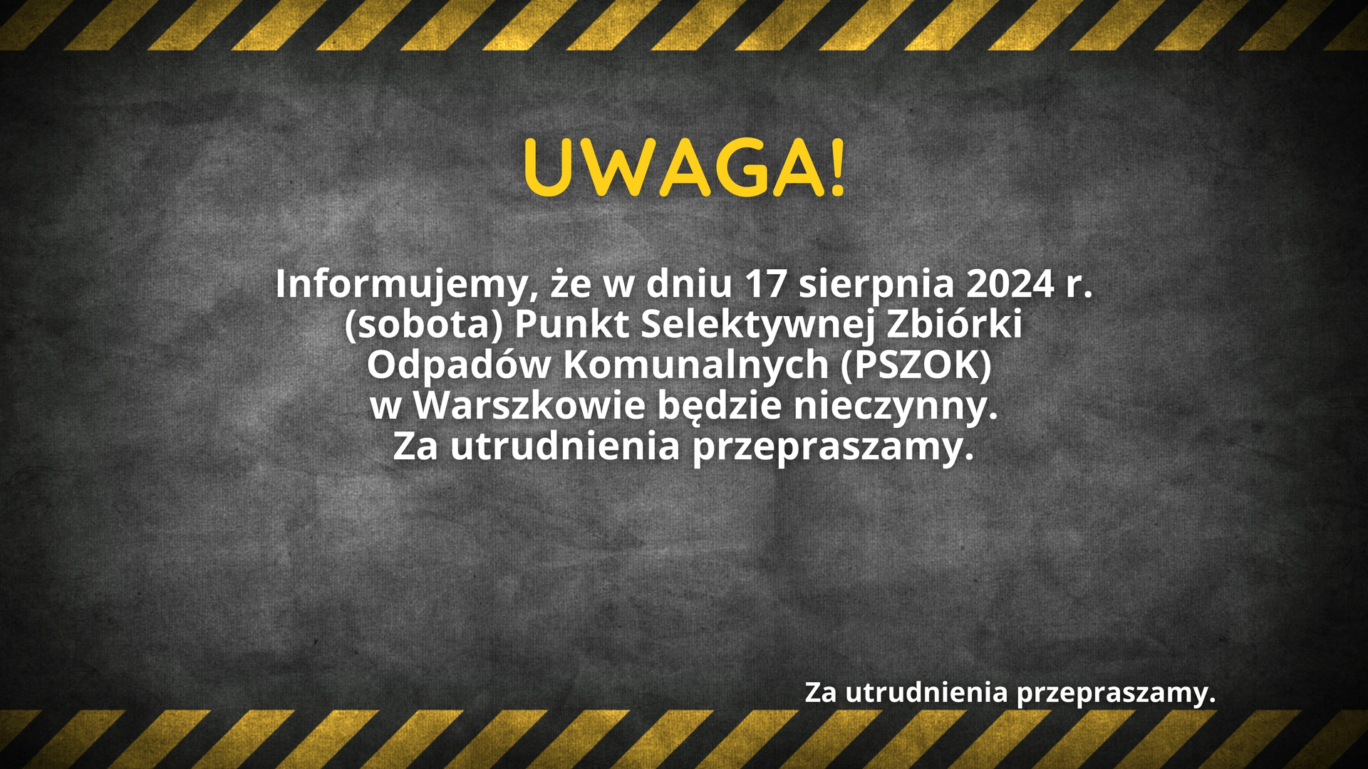 Informujemy, że w dniu 17 sierpnia 2024 r.
