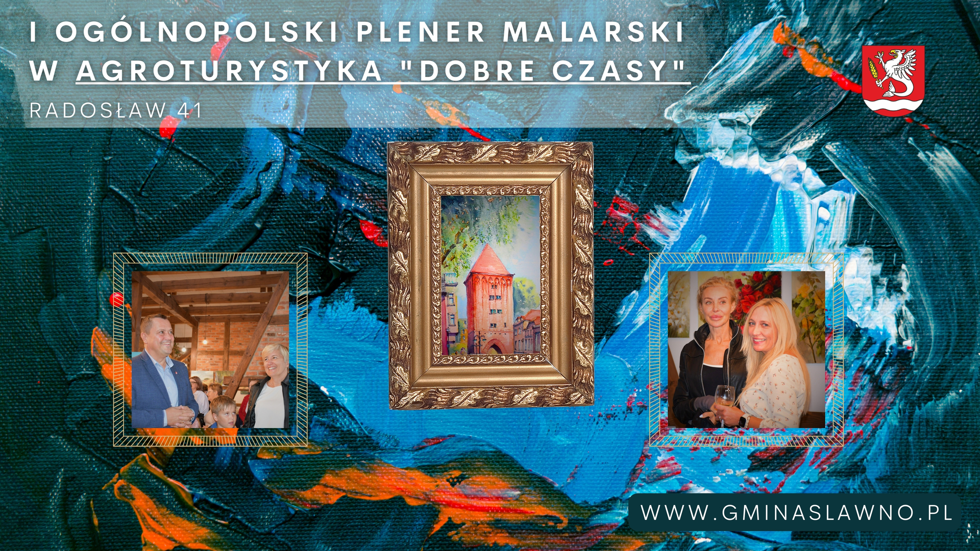 I Ogólnopolski Plener Malarski w Agroturystyce "Dobre Czasy" w Radosławiu. 